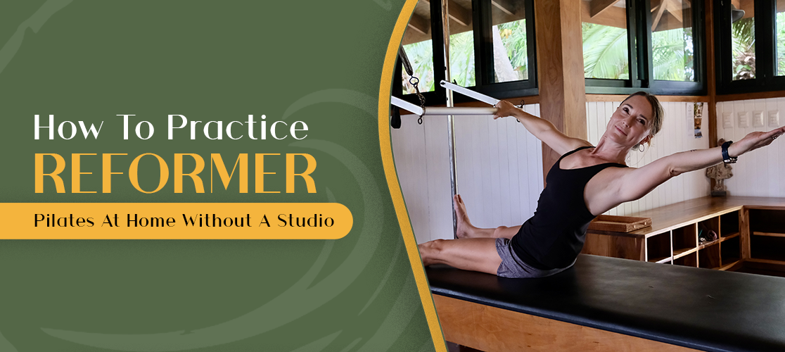 How To Practice Reformer Pilates At Home Without A Studio