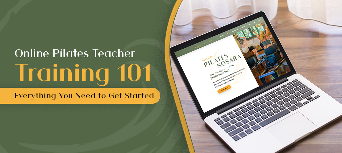 Online Pilates Teacher Training 101 | Everything You Need to Get Started
